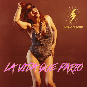 La Vida Que Me Parió (Explicit)