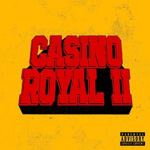 CASINO ROYAL II (Explicit)