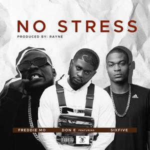 No stress (feat. Freddie mo & Sixfive)