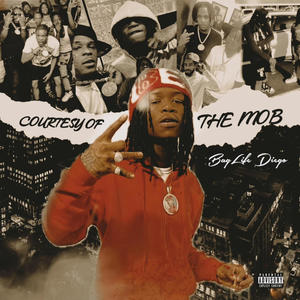 Courtesy Of The Mob (Explicit)