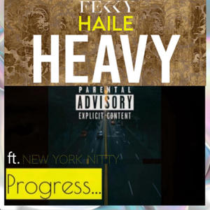 Heavy Progress (feat. New York Nitty) [Explicit]