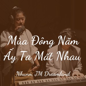 Mùa Đông Năm Ấy Ta Mất Nhau