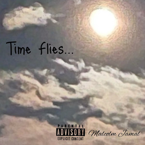 Time Flies… (Explicit)