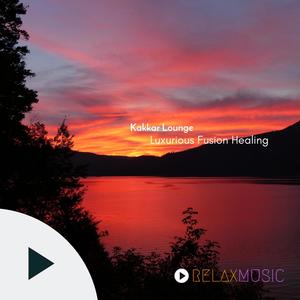 Luxurious Fusion Healing (Original Mix)