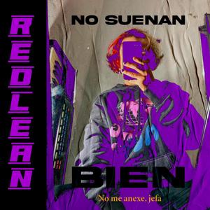 Red Lean - No Suenan Bien (Explicit)