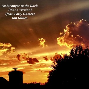 No Stranger to the Dark (Piano Version)