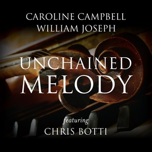 Unchained Melody (feat. Chris Botti)