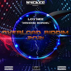 Mission Bordel (Overload Riddim 2021) (Explicit)