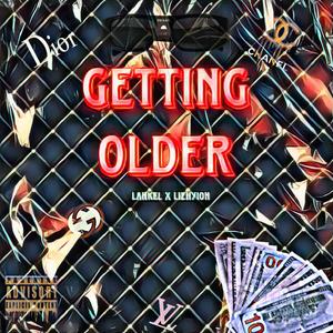 gettin older (feat. Li zhyion) [Explicit]