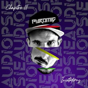 Audiopsie-Chapitre 3 : Invitations (Explicit)