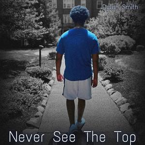 Never See The Top