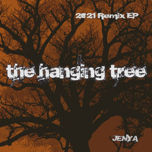 The Hanging Tree (2021 Remix EP)