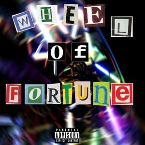 Wheel Of Fortune (Explicit)