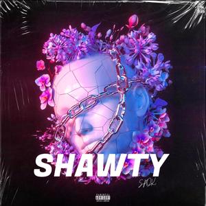 Shawty (Explicit)