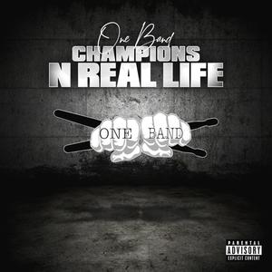 CHAMPIONS N REAL LIFE (Explicit)