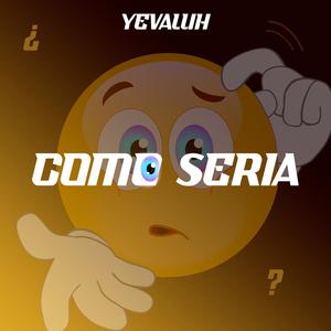 Como Sería