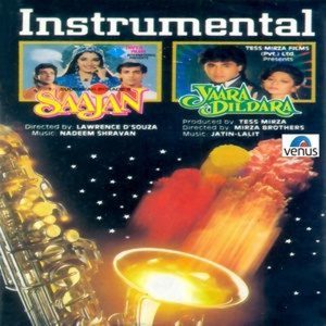 Saajan and Yaara Dildara (Instrumental)