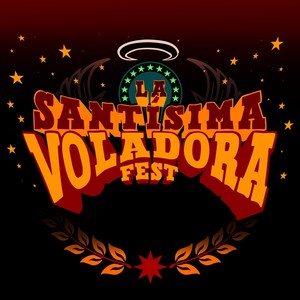 La Santísima Voladora Fest (Explicit)