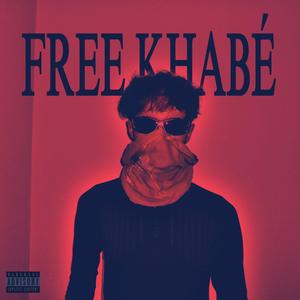 FREE KHABÉ (Explicit)