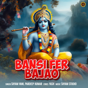 Bansi Fer Bajao