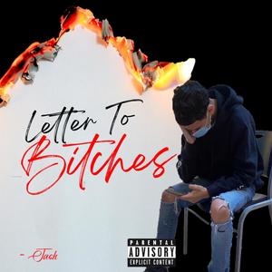 Letter To *****es (Explicit)