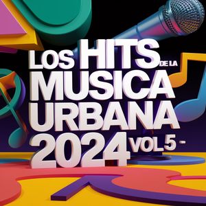 Los Hits de la Musica Urbana 2024, Vol. 5