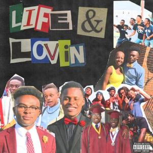 Life & Lovin (Explicit)