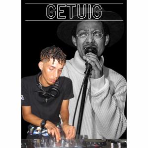 Getuig (feat. DJ Dego)