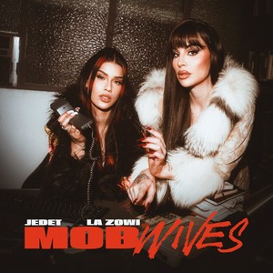Mob Wives, Pt.2 (Explicit)