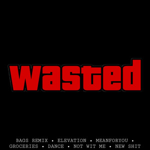 wasted (Explicit)