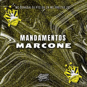 MANDAMENTOS DA MARCONE (Explicit)