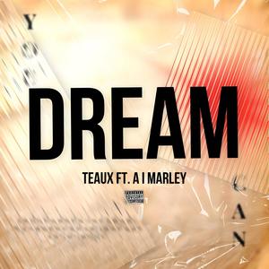 Dream, Pt. 2 (feat. AI Marley) (Explicit)