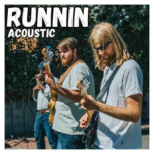Runnin (feat. Unearthly Frequencies, Dan Jackson & Kyle Hawkins|Acoustic)