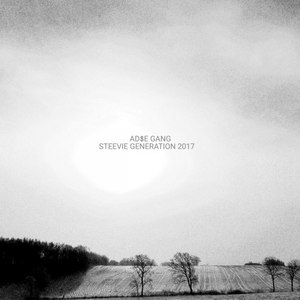 Steevie Generation 2017 (Explicit)