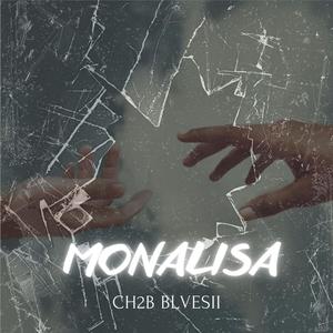 Monalisa (feat. Blvesii) (Explicit)
