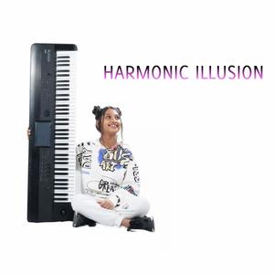 HARMONIC ILLUSION