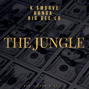 The Jungle (feat. K Smoove & Kanoa) [Explicit]