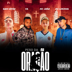 Peso da Oração (Explicit)