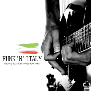 FUNK'N'ITALY Groovy Jazz-Funk Vibes from Italy