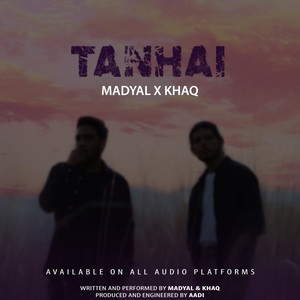 Tanhai (feat. Madyal)