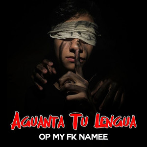 Aguanta Tu Lengua (Explicit)