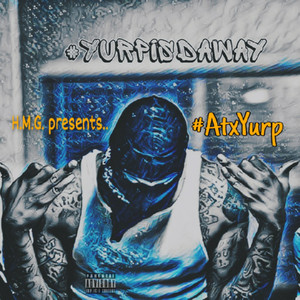 YurpIsDaWay (Explicit)