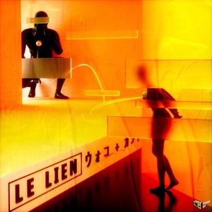 Le Lien (Explicit)