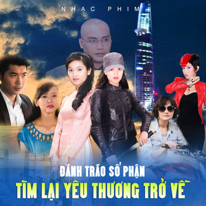 Tìm Lại Yêu Thương Trở Về (Đánh Tráo Số Phận OST)