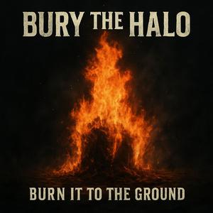 Burn it to the Ground (Explicit)
