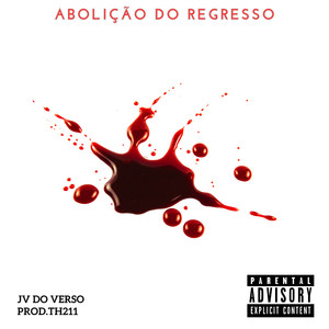 Abolição do Regresso (Explicit)