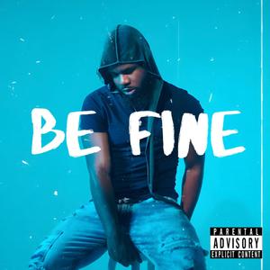 Be Fine