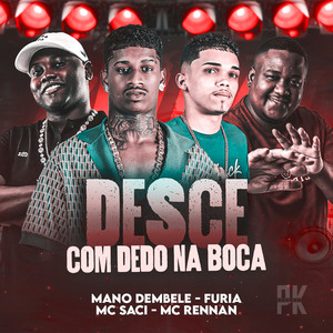 DESCE COM O DEDO NA BOCA (Explicit)