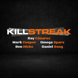 Killstreak (feat. Ben Hicks & Daniel Song)