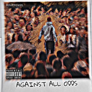 Against All Odds (Explicit)